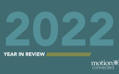 Motion Connected’s 2022 Year In Review